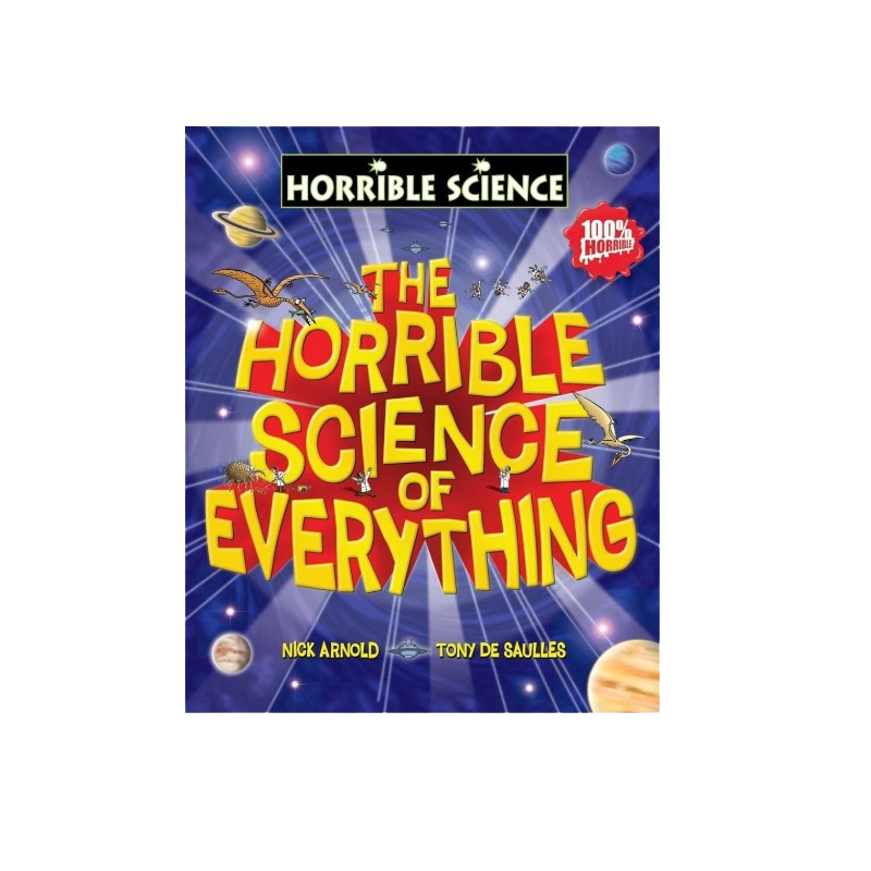 The Horrible Science of Everything - Paper Back