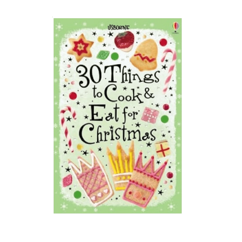 30 Things to Cook and Eat for Christmas - Hard Back - 2nd Lyfe C.I.C