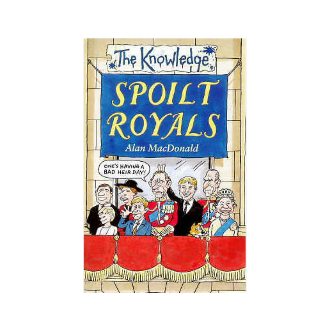 Spoilt Royals - The Knowledge product image by Scholastic