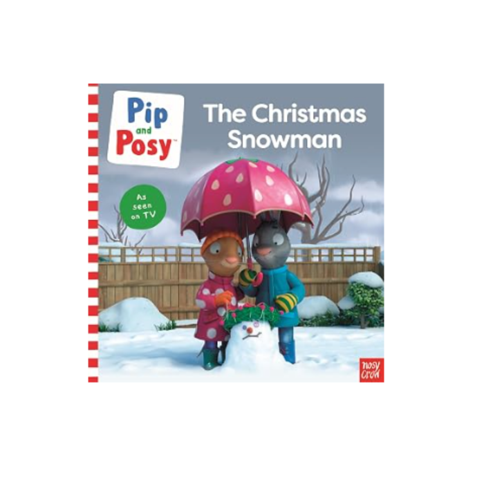 Pip and Posy The Christmas Snowman - Paper Back
