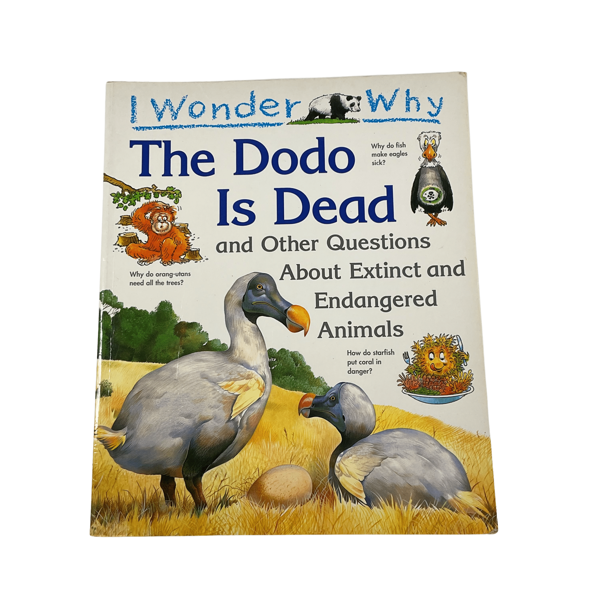 I Wonder Why The Dodo Is Dead - Paperback - 2nd Lyfe C.I.C